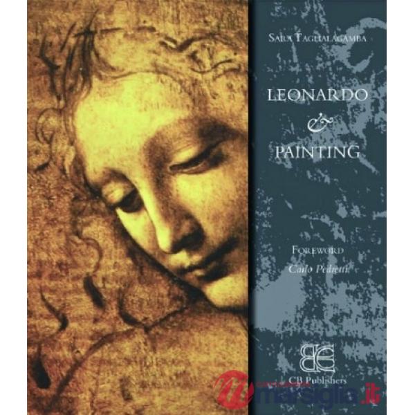 Leonardo & painting. Ediz. illustrata
