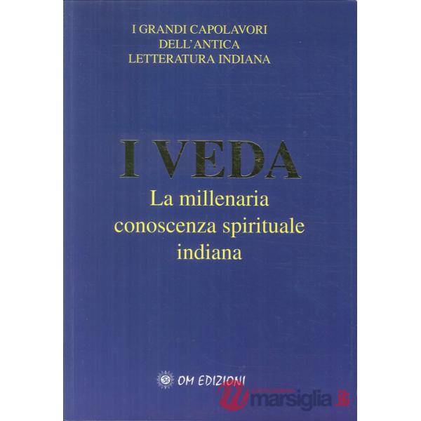 Veda. La millenaria conoscenza spirituale indiana (I)