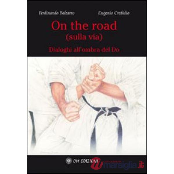 On the road... sulla via... dialoghi all'ombra del do