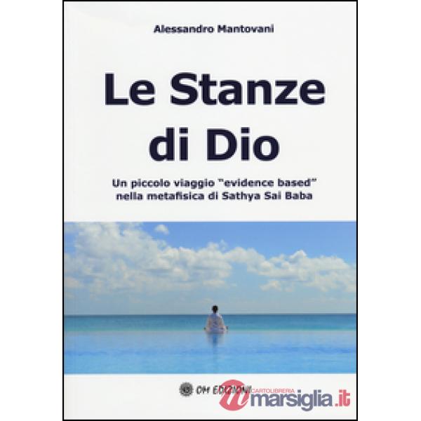 Stanze di Dio. Un piccolo viaggio «evidence based» nella metafisica di Sathya Sa