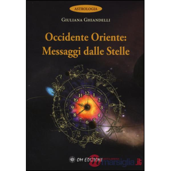 Occidente e Oriente messaggi delle stelle
