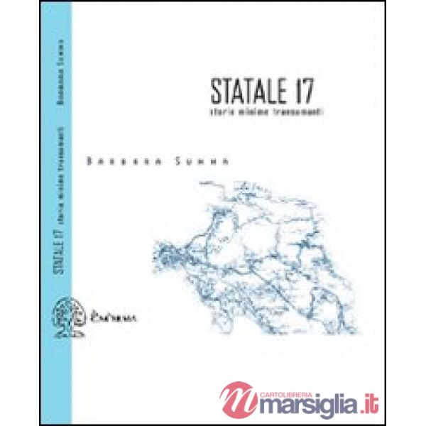 Statale 17. Storie minime transumanti