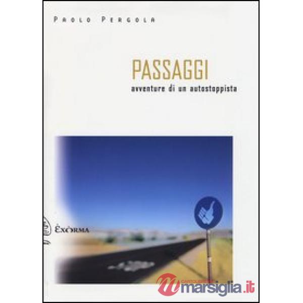 Passaggi. Avventure di un autostoppista