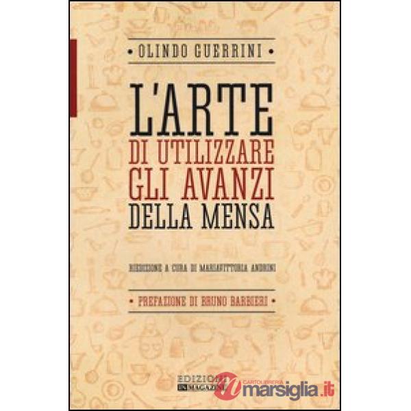 L'arte di utilizzare gli avanzi della mensa