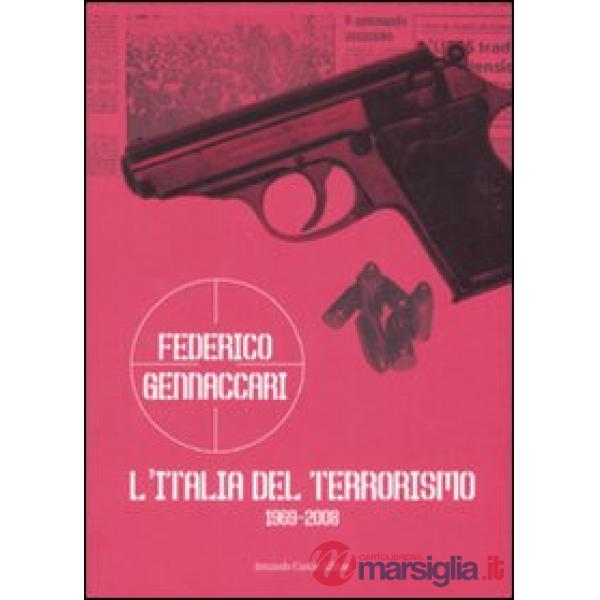 Italia del terrorismo (1969-2008) (L')