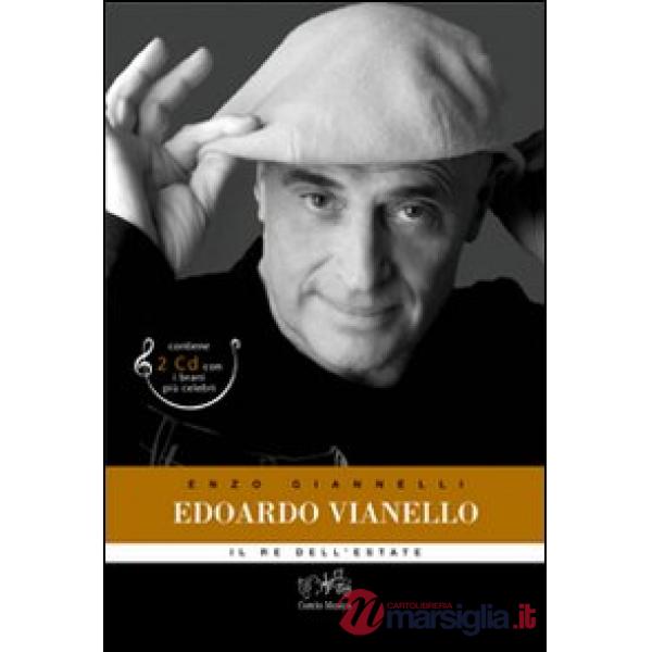 Edoardo Vianello. Il re Mida dell'estate. Ediz. illustrata. Con 2 CD Audio
