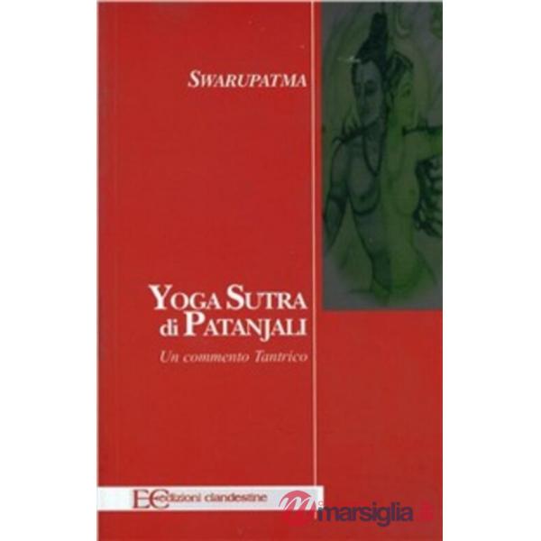 Yoga sutra di Patanjali. Un commento tantrico