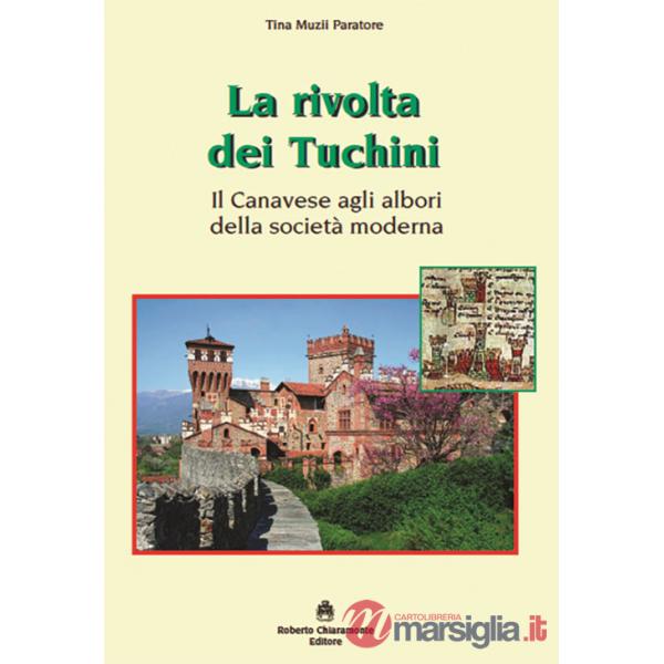 Rivolta dei Tuchini. Il Canavese agli albori della società moderna (La)