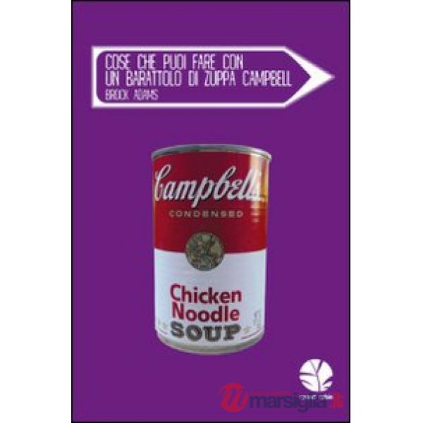Cose che puoi fare con un barattolo di zuppa Campbell
