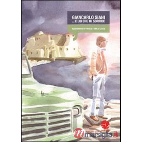 Giancarlo Siani... e lui che mi sorride