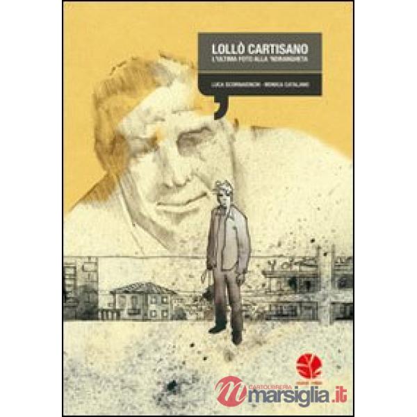 Lollò Cartisano. L'ultima foto alla 'ndrangheta