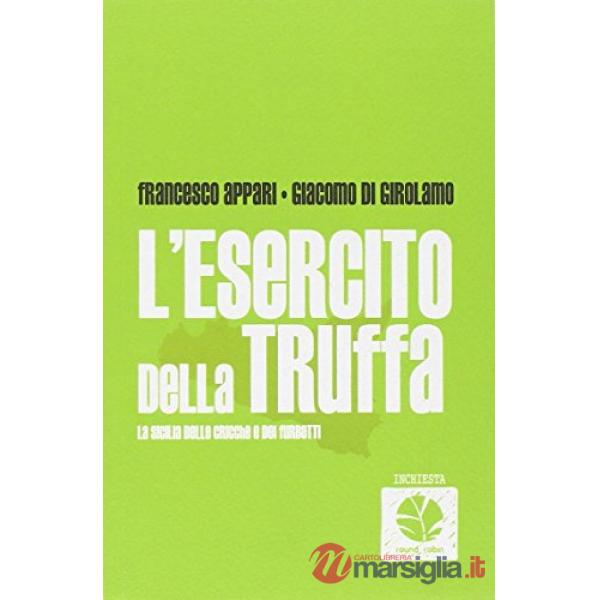 Esercito della truffa. La Sicilia dei furbetti (L')