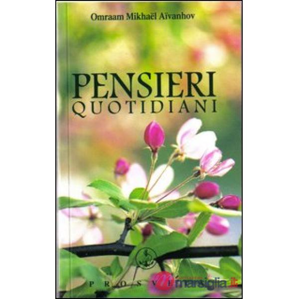 Pensieri Quotidiani 2013. Temi di meditazione per ogni giorno dell'anno