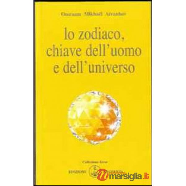 Zodiaco, chiave dell'uomo e dell'universo (Lo)