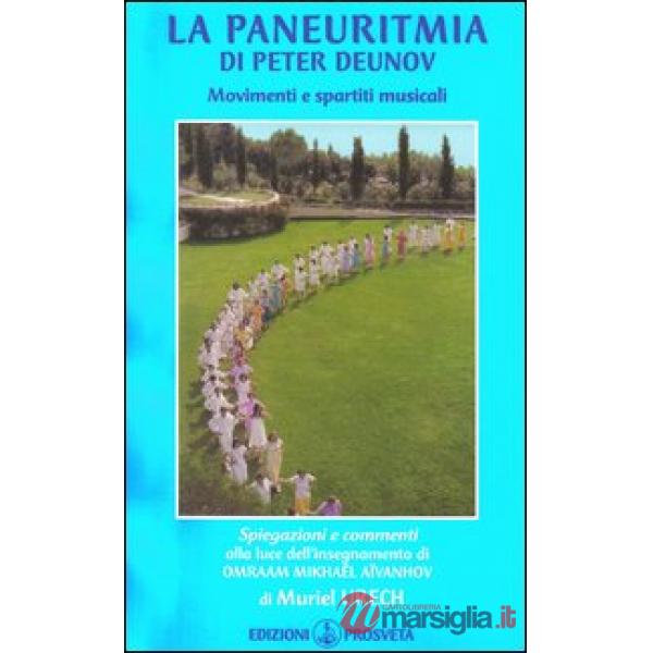 Paneuritmia di Peter Deunov. Movimenti e partitura musicale (La)