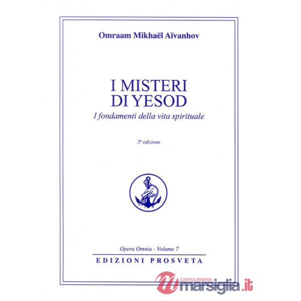 Misteri di Iesod. La purezza nella vita spirituale. Nuova ediz. (I)