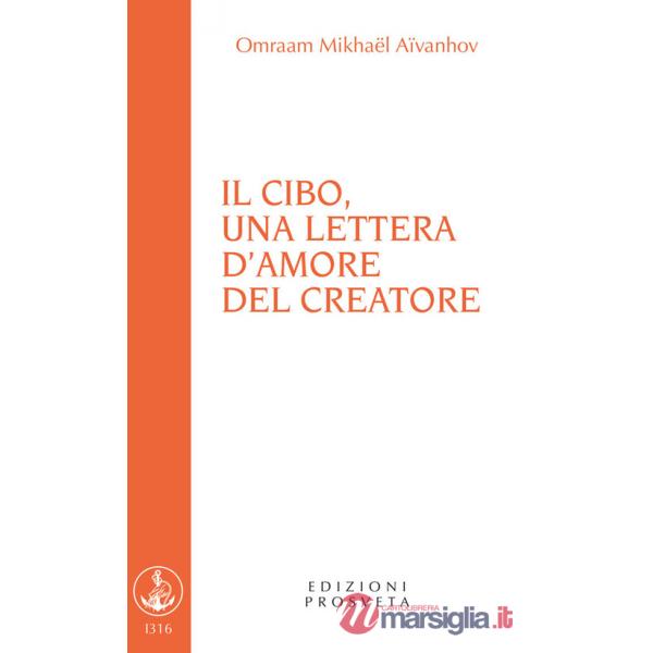 Cibo, una lettera d'amore del Creatore (Il)