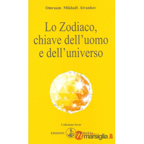 Zodiaco, chiave dell'uomo e dell'universo (Lo)