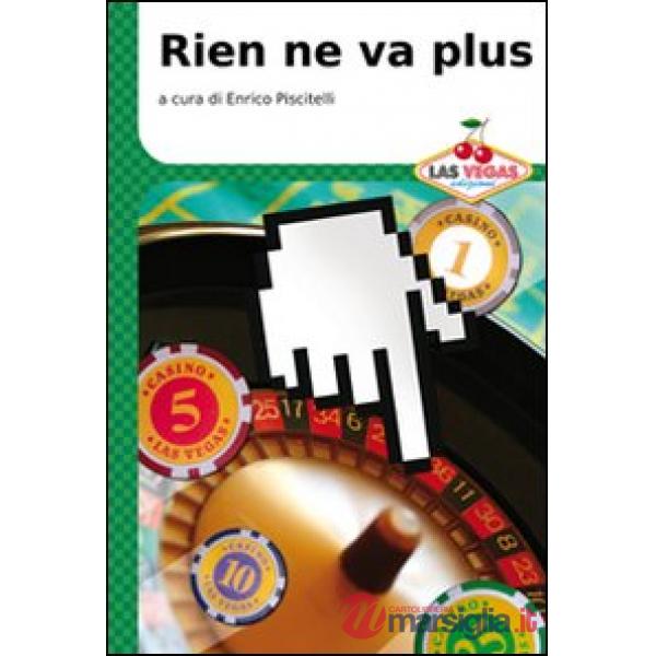 Rien ne va plus