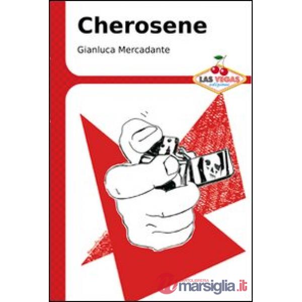 Cherosene
