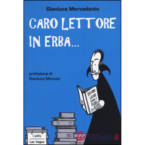 Caro lettore in erba...