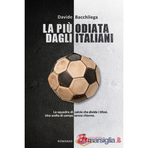 Più odiata dagli italiani (La)