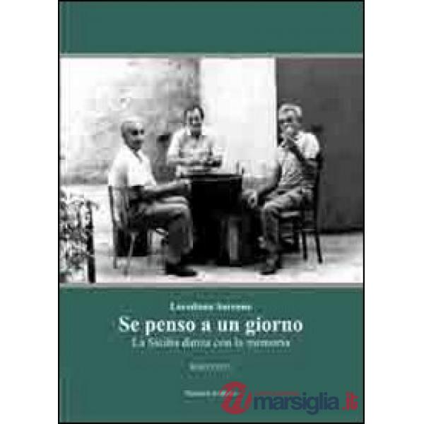 Se penso a un giorno. La Sicilia danza con la memoria