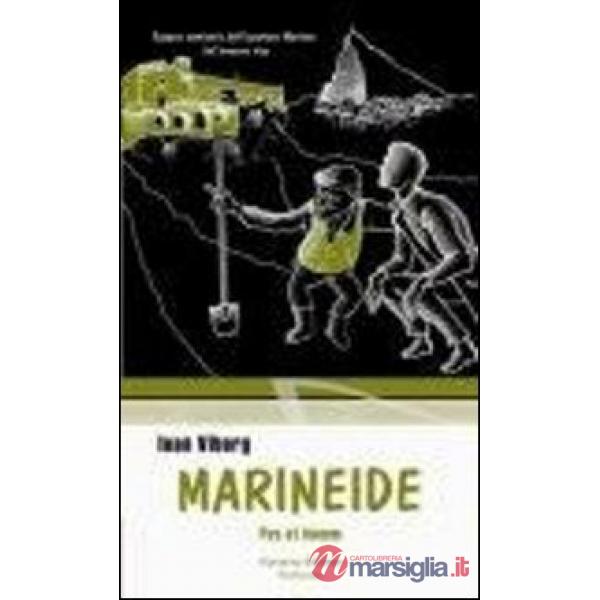 Pax et bonum. Epopea semiseria dell'ispettore Marineo del bronzeo viso. Marineide