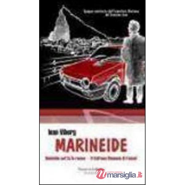 Epopea semiseria dell'ispettore Marineo dal bronzeo viso. Marineide