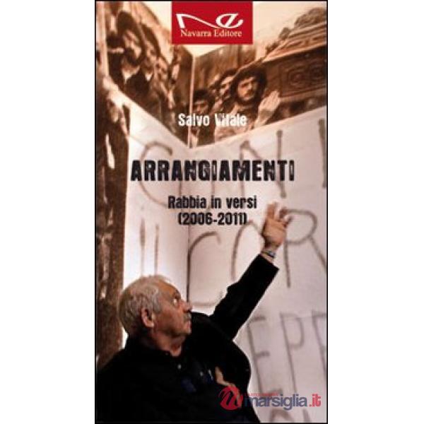 Arrangiamenti. Rabbia in versi (2006-2011)