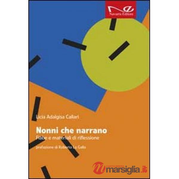 Nonni che narrano. Fiabe e materiali di riflessione