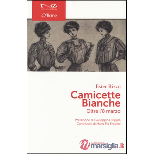 Camicette bianche. Oltre l'8 marzo
