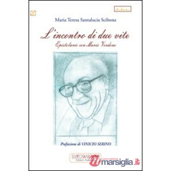 L'incontro di due vite. Epistolario con Mario Verdone