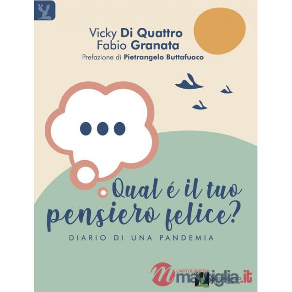 Qual è il tuo pensiero felice? Diario di una pandemia