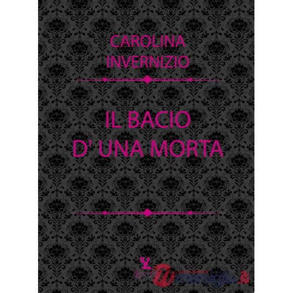 Bacio di una morta (Il)