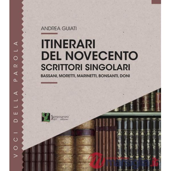 Itinerari del '900. Scrittori singolari