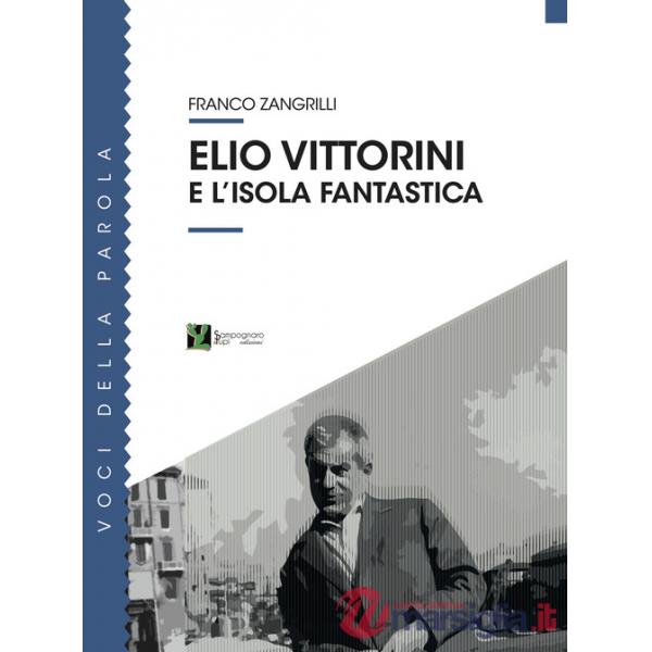Elio Vittorini e l'isola fantastica