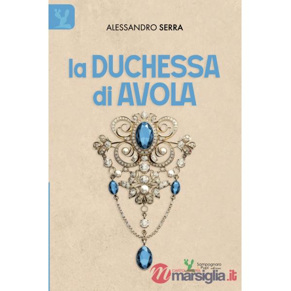 Duchessa di Avola (La)