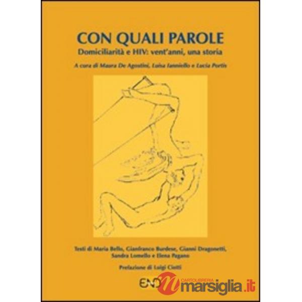 Con quali parole. Domiciliarità e Hiv. Vent'anni, una storia