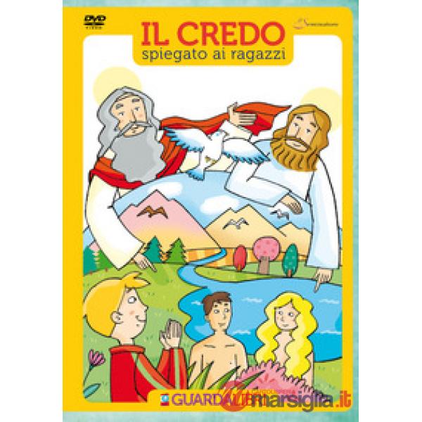 Credo spiegato ai ragazzi. Con DVD (Il)
