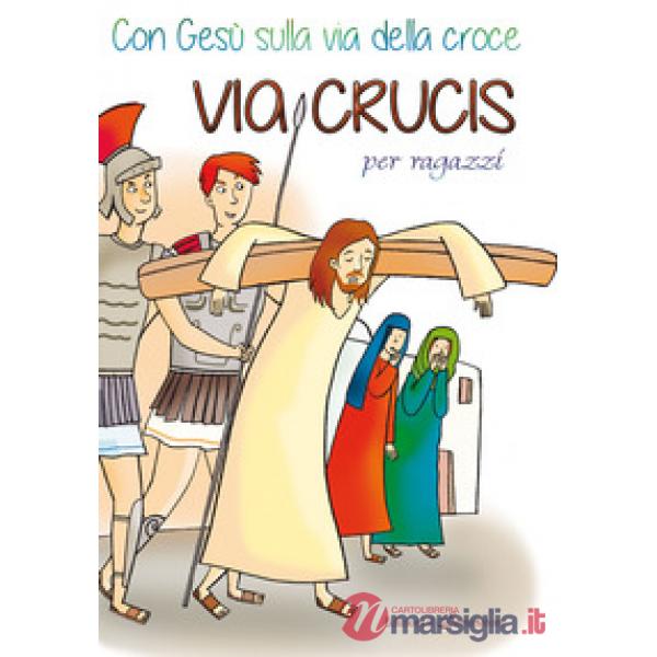 Con Gesù sulla via della Croce