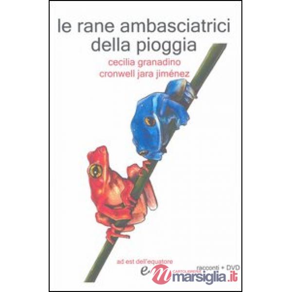 Rane ambasciatrici della pioggia (Le)