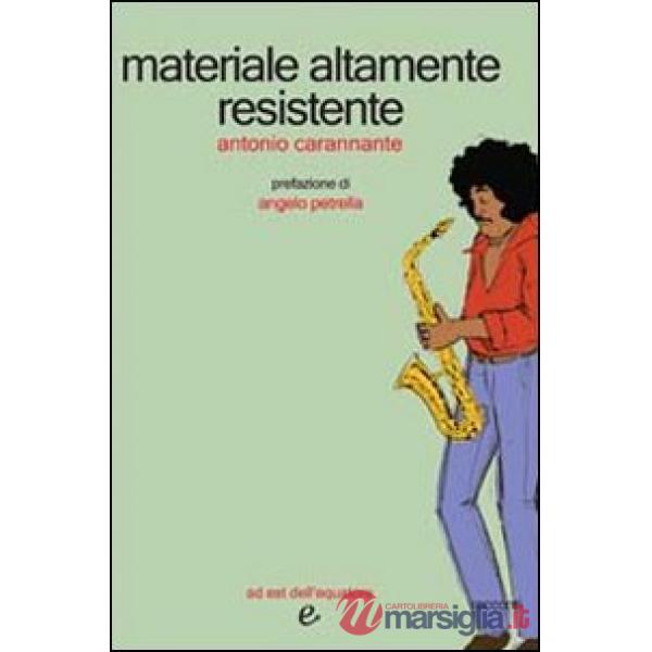 Materiale altamente resistente