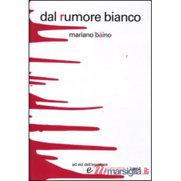 Dal rumore bianco