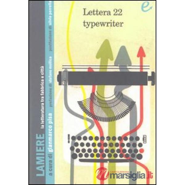 Lamiere. La letteratura tra fabbrica e città
