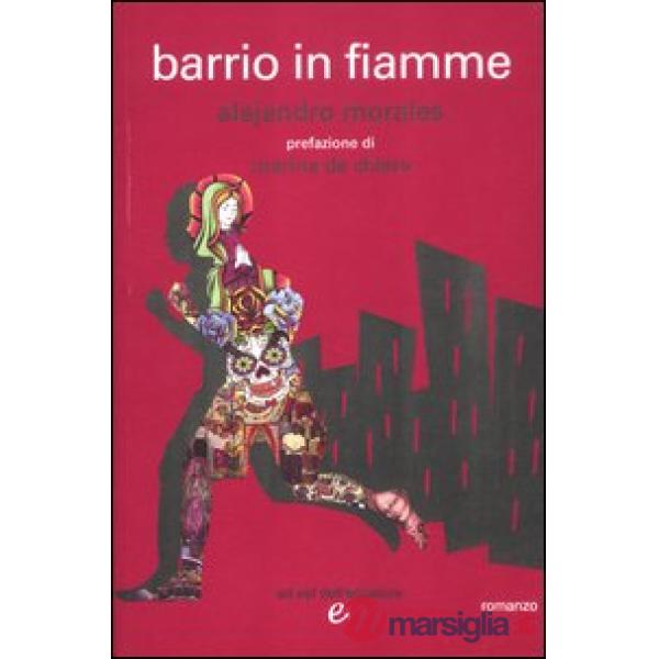 Barrio in fiamme