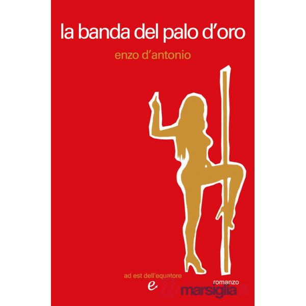 Banda del palo d'oro (La)