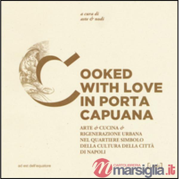 Cooked with love in Porta Capuana