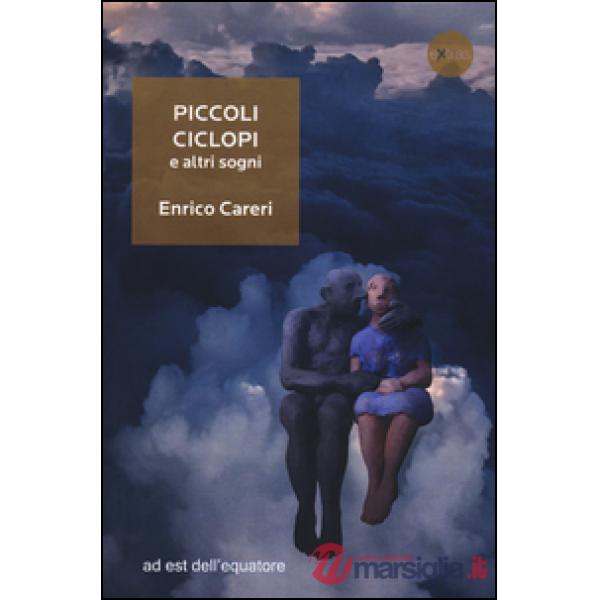Piccoli ciclopi e altri sogni