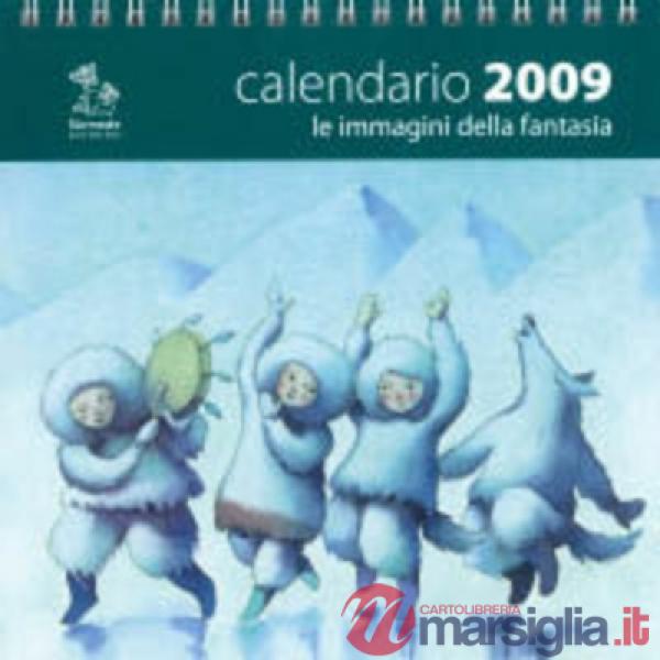 «Le immagini della fantasia». Calendario 2009